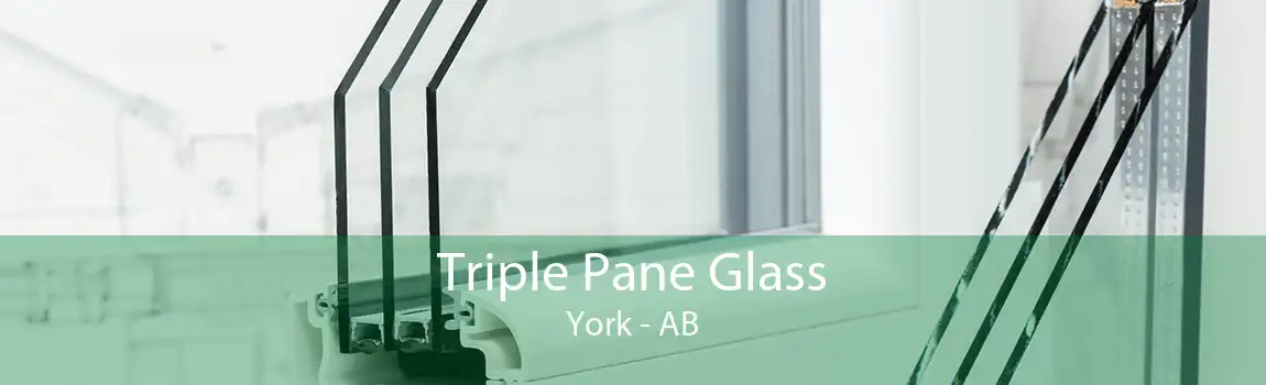 Triple Pane Glass York - AB