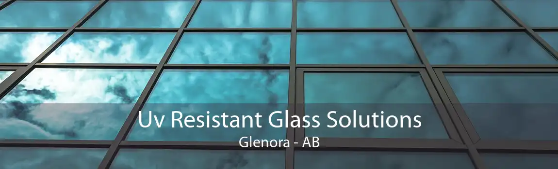 Uv Resistant Glass Solutions Glenora - AB