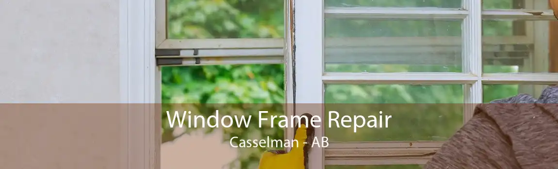 Window Frame Repair Casselman - AB