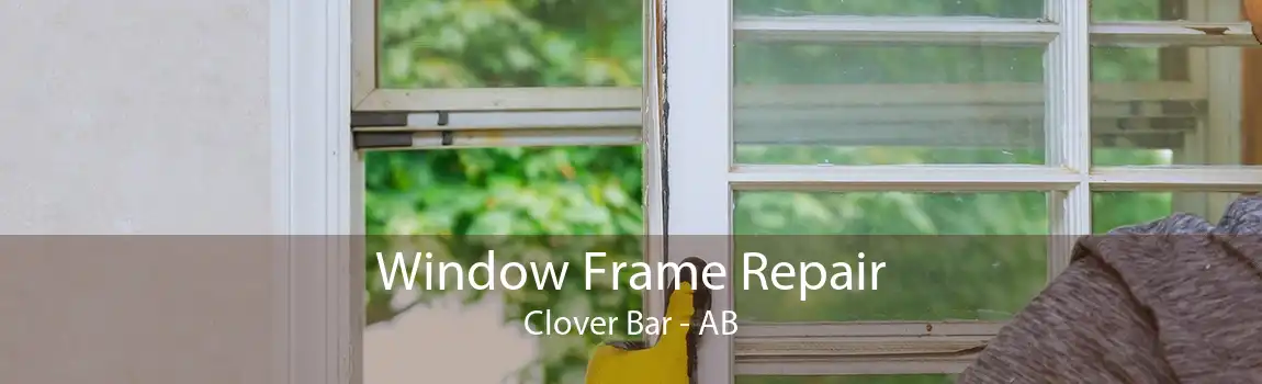 Window Frame Repair Clover Bar - AB