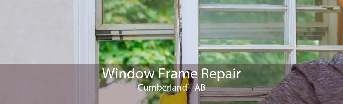 Window Frame Repair Cumberland - AB