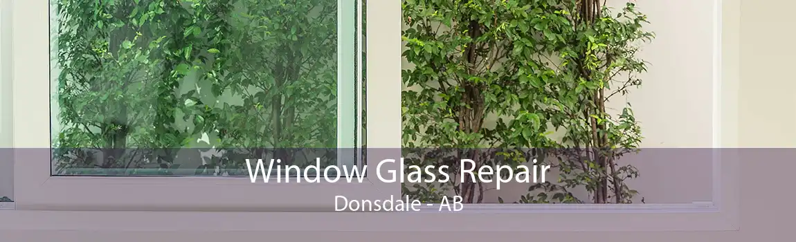 Window Glass Repair Donsdale - AB