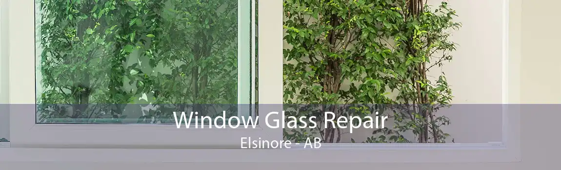 Window Glass Repair Elsinore - AB