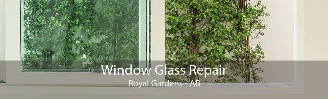 Window Glass Repair Royal Gardens - AB