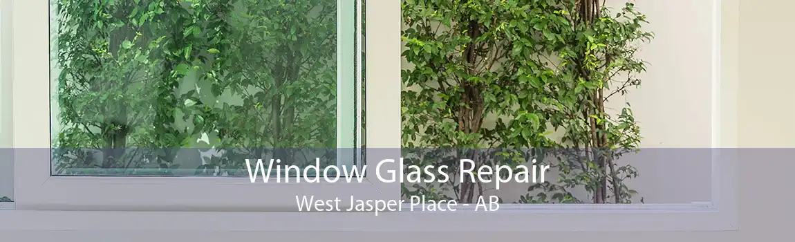 Window Glass Repair West Jasper Place - AB