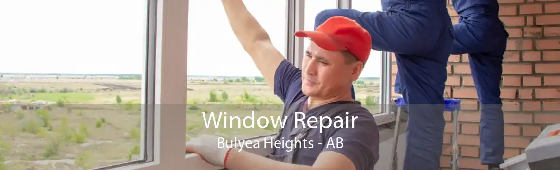 Window Repair Bulyea Heights - AB