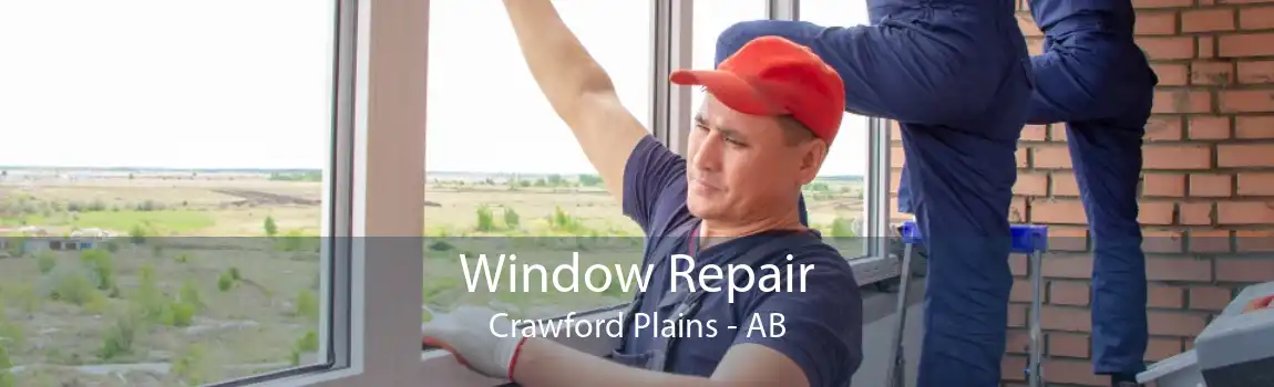 Window Repair Crawford Plains - AB