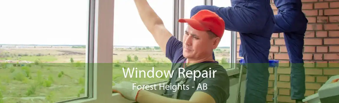 Window Repair Forest Heights - AB