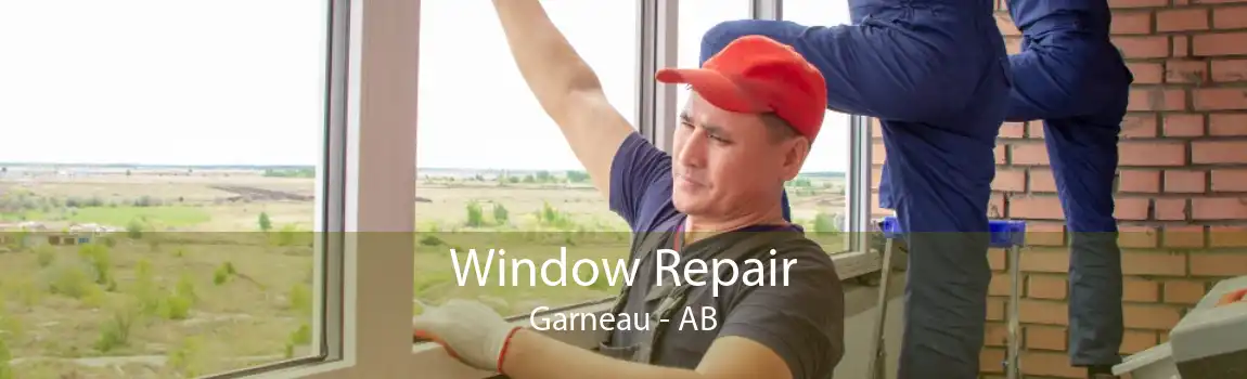 Window Repair Garneau - AB