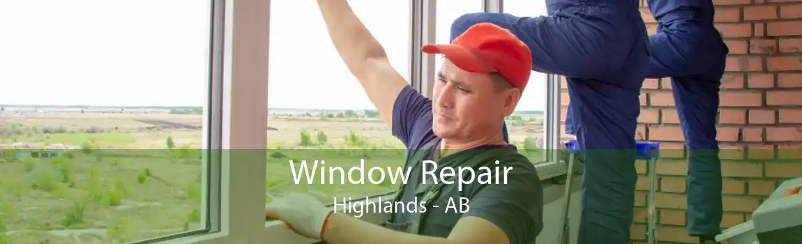 Window Repair Highlands - AB