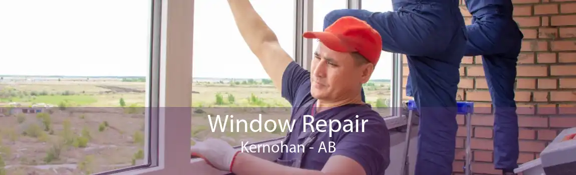 Window Repair Kernohan - AB