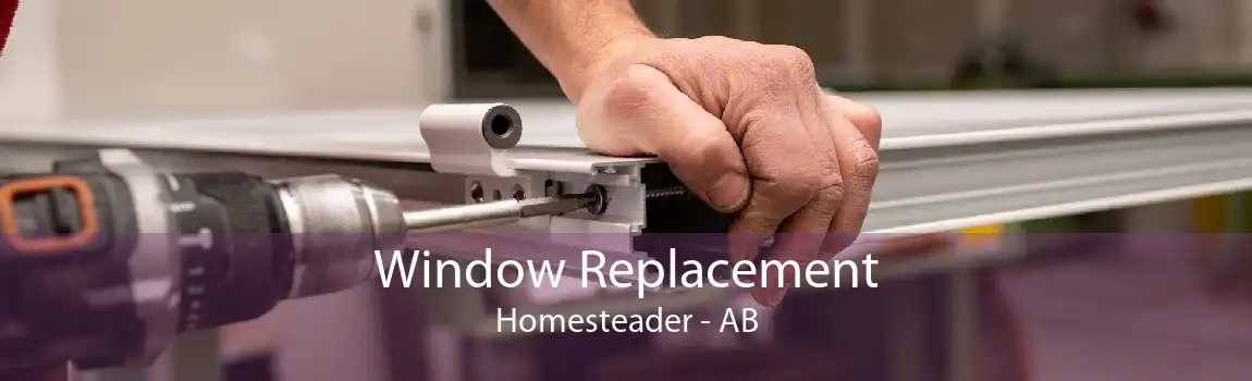 Window Replacement Homesteader - AB