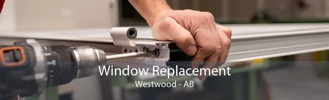 Window Replacement Westwood - AB