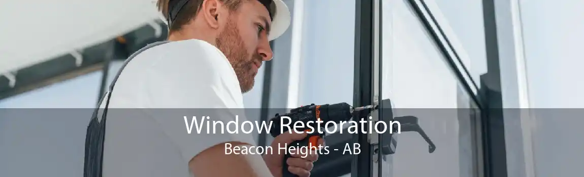 Window Restoration Beacon Heights - AB