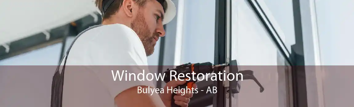 Window Restoration Bulyea Heights - AB