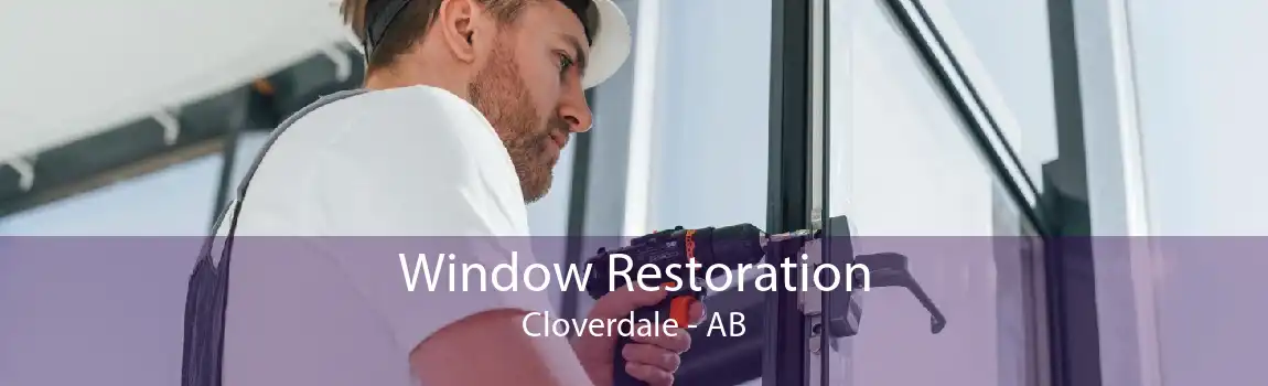 Window Restoration Cloverdale - AB