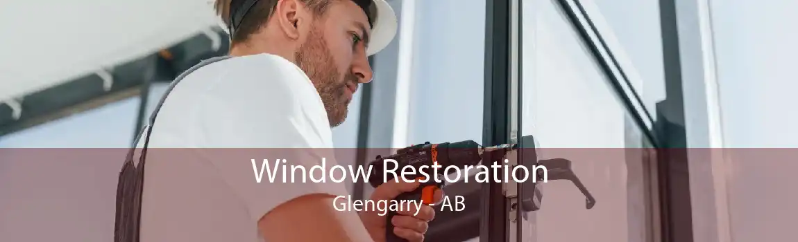 Window Restoration Glengarry - AB