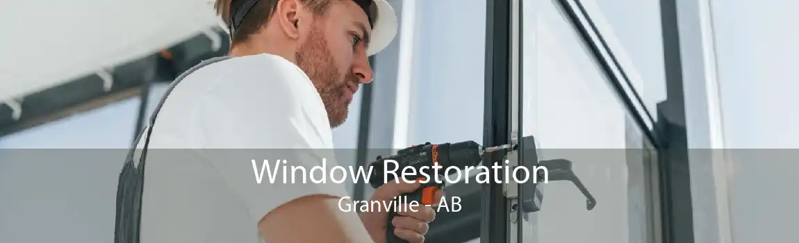 Window Restoration Granville - AB