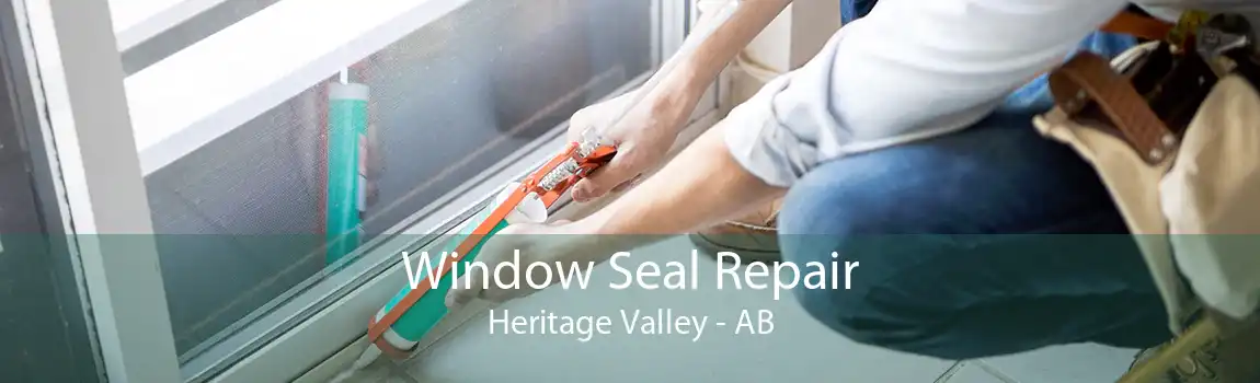 Window Seal Repair Heritage Valley - AB